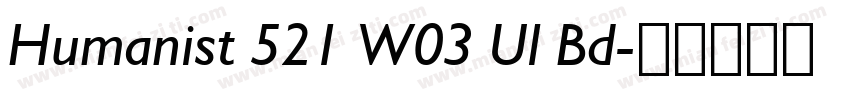 Humanist 521 W03 Ul Bd字体转换